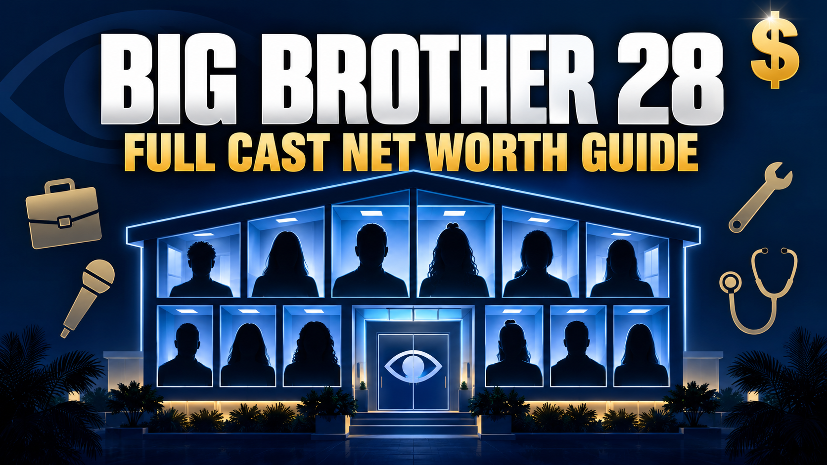 Big Brother 28 full cast net worth guide houseguests jobs